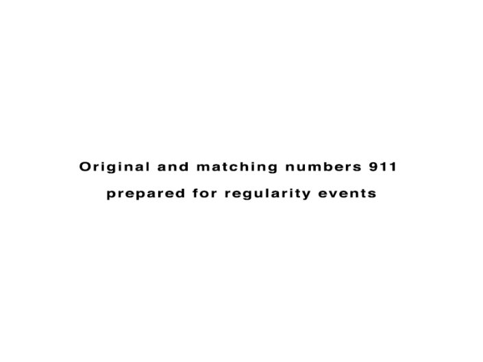 Original and matching numbers 911 prepared for regularity events